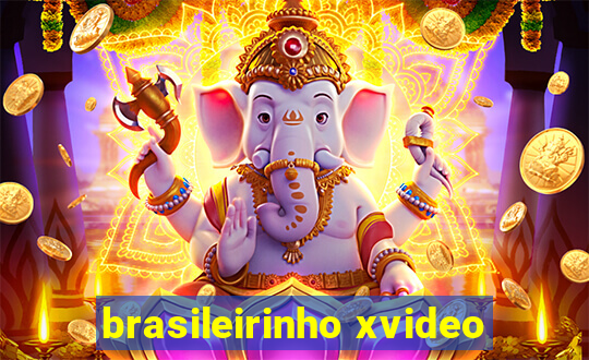 brasileirinho xvideo